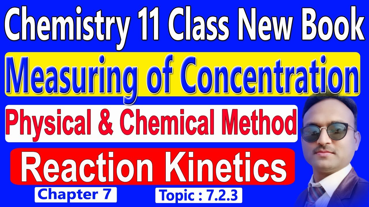 Measurement of Concentration | Measuring Rate of Reaction | Class 11 Chemistry Chapter 7