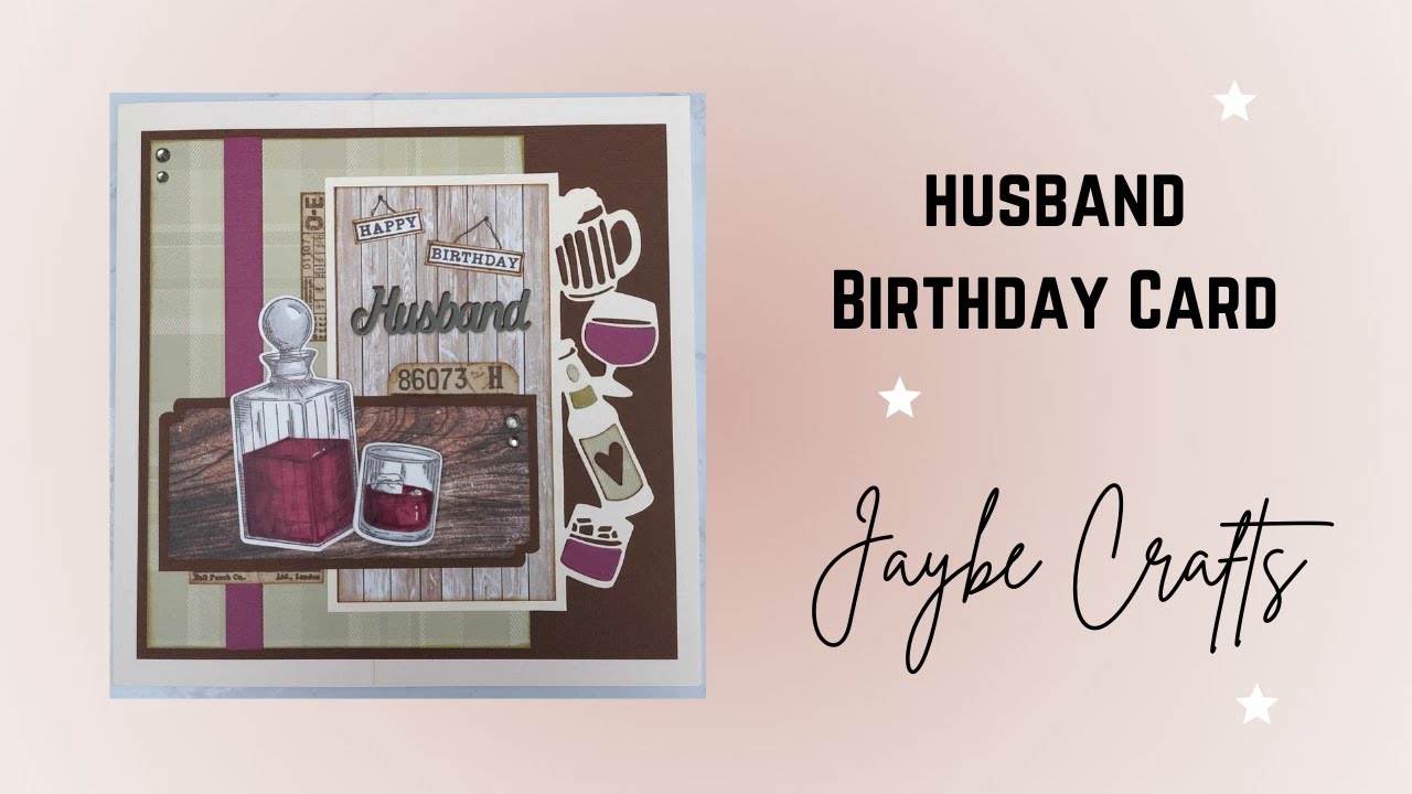 Masculine Makes - Husband Birthday Card