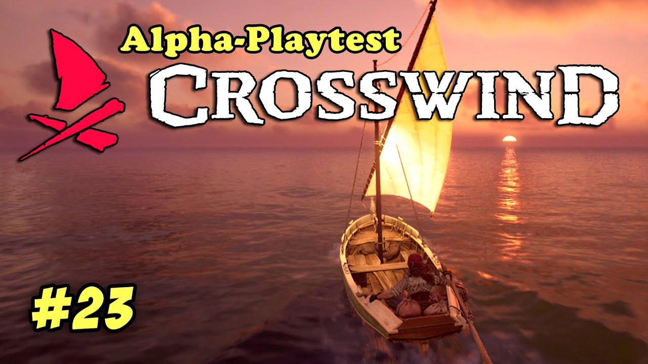 CROSSWIND #23 - Piraten-Olga unterwegs auf Land und See - Letsplay deutsch