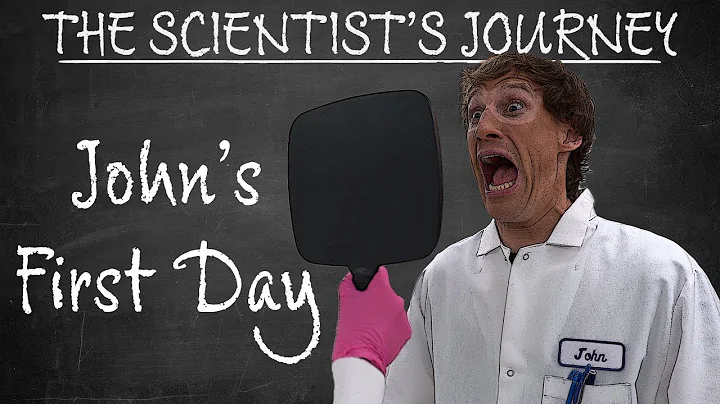 The Scientist's Journey - John's First Day