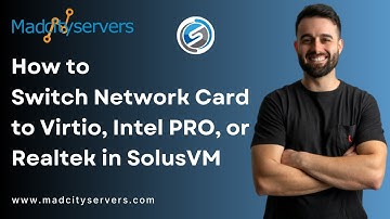 How to Change the Network Card to Virtio, Intel PRO, or Realtek in SolusVM   Madcityservers