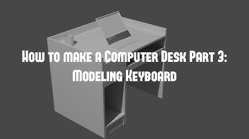 How to make a Computer Desk Part 3: Modeling Keyboard *Intermediate*