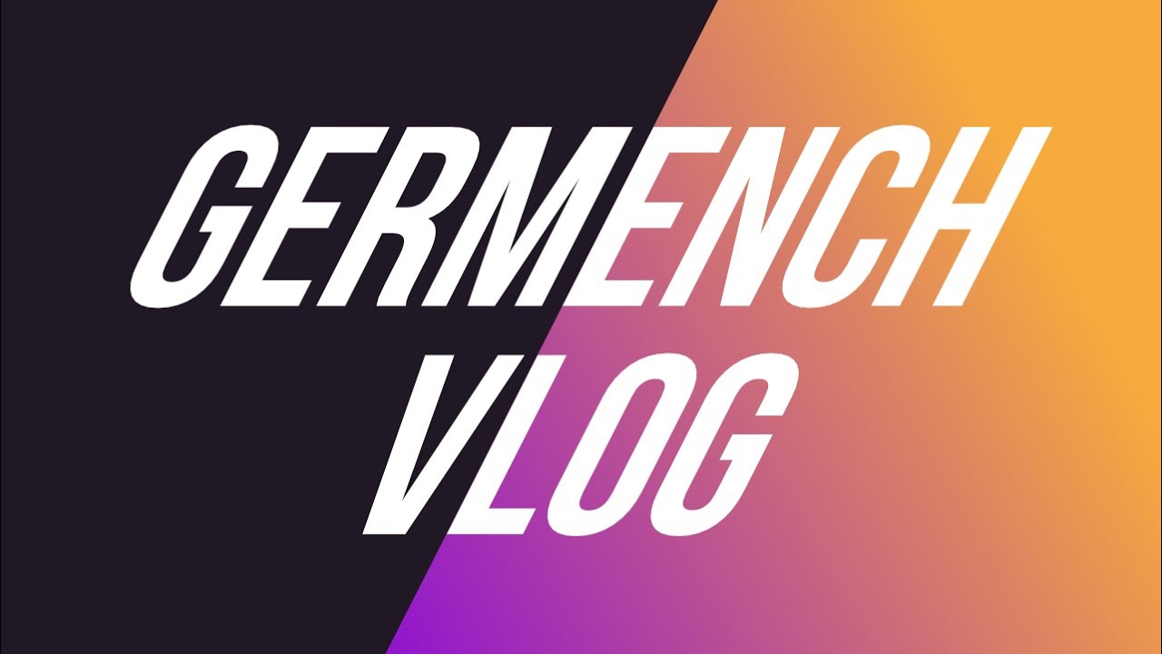 Germench VLOG: Worte zum Jahresausklang