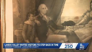 Lancaster County museum celebrates America 250 with colonial-era events