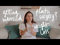 Marriage, kids, plastic surgery and weight loss // Q&A