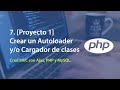 7. [Proyecto 1] - Crear un Autoloader/Cargador de clases | Crud MVC con Ajax, PHP y MySQL.