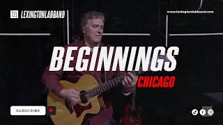 Beginnings (Chicago) | Lexington Lab Band chords