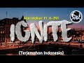 Alan Walker Feat K 391 Ignite Lyrics Terjemahan Indonesia