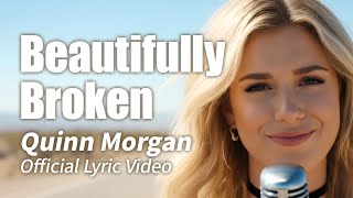 Quinn Morgan - Beautifully Broken (Official Full Version MV)