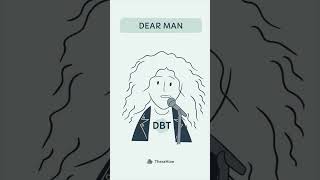 DEAR MAN: Interpersonal Effectiveness DBT Skill Song