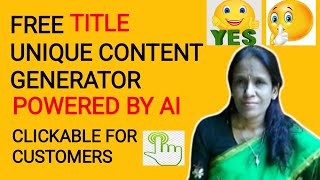 FREE TITLE UNIQUE CONTENT GENERATOR POWERED BY AI CLICKABLE FOR CUSTOMERS |@RATANAGARWALITINFORMER