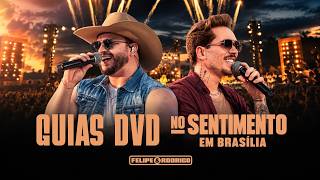 Felipe & Rodrigo | Guias DVD 'No Sentimento em Brasília'