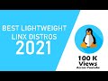 Best Lightweight Linux distros for old laptops and desktops in 2021