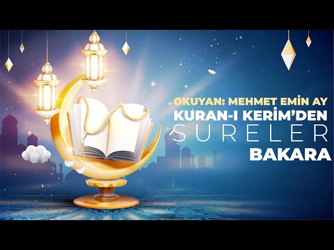 Bakara Suresi - Mehmet Emin Ay