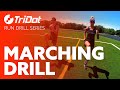 Marching Drill | TriDot Run Drill Series