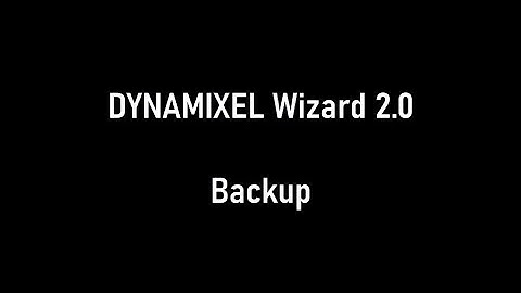 DYNAMIXEL Tips | EEPROM and RAM Data Restoring Using Backup Function