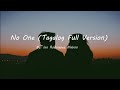 No one (Tagalog Full Version) Lyrics