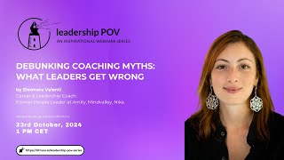 Episode 3: Debunking Coaching Myths — What Leaders Get Wrong with Eleonora Valenti