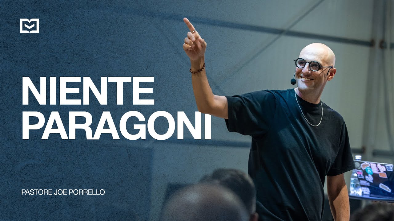 Niente paragoni | Pastore Joe Porrello | 31-8-2025