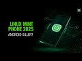 Linux Mint Phone 2025 — The Open-Source Smartphone That Could Replace Android