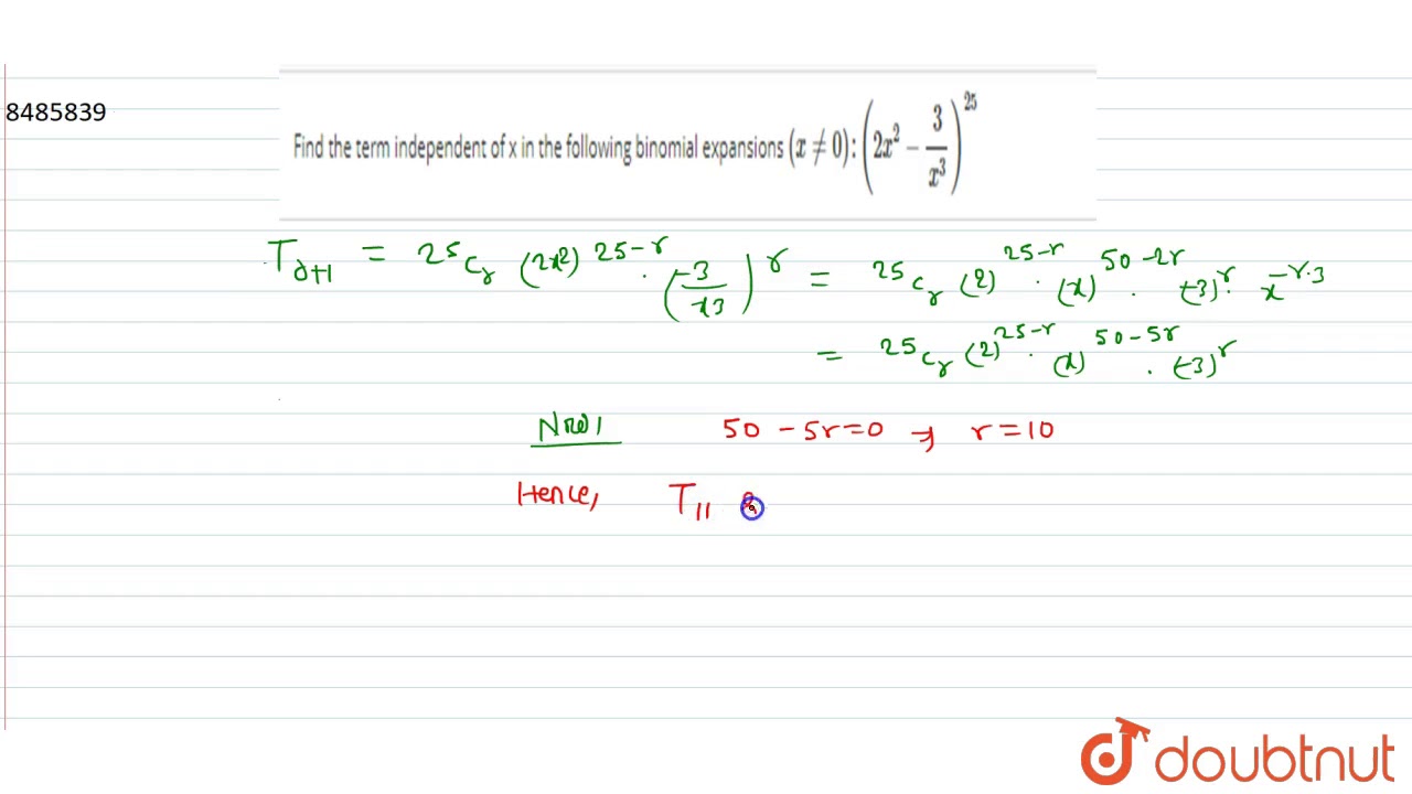 Find the term independent of x in the following binomial expansions `(x!=0): (2x^2- 3/(x^3))^25