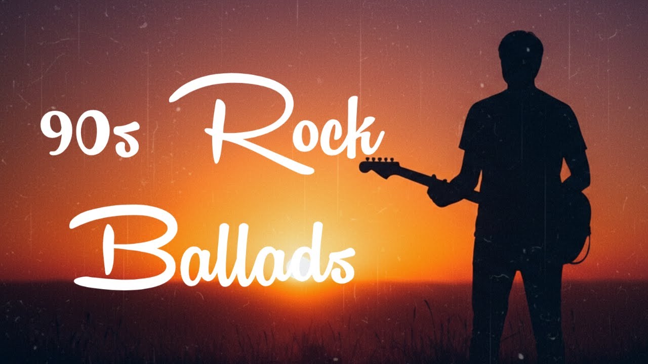 90s Slow Rock Ballads | Dreams of You – Emotional Love Songs for Broken ...