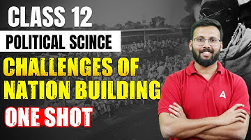 Challenges of Nation Building Class 12 One Shot | Class 12 Political Science | By Moin Sir