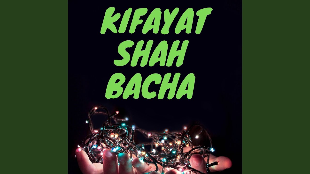 Kifayat shah Bacha Tang Takor Dubai