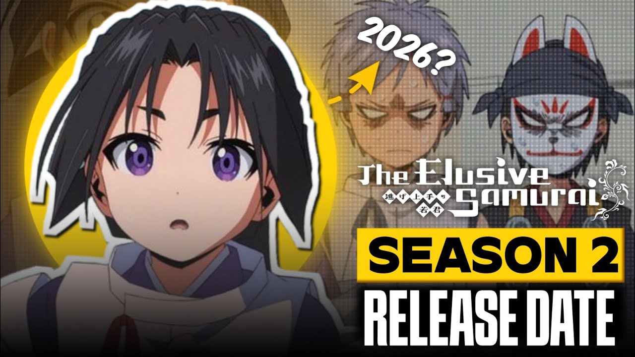 The Elusive Samurai Season 2 Release Date | Elusive Samurai Season 2
