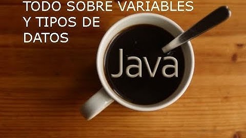 Video1 : Uso de variables y tipos de datos Java.