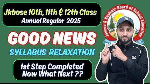 JKBOSE Good News - Syllabus Relaxation (1st Step Completed) for 10th, 11th,12th Class Regular 2025 