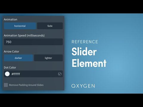 Oxygen's Slider Element - Put ANYTHING In Sliders