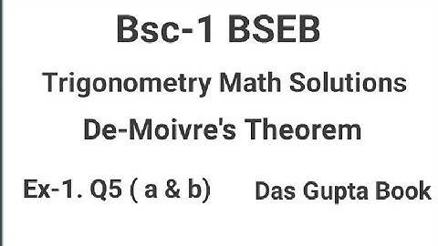 Bsc-1BSEB Trigonometry De-Moivre
