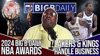 2024 Big B Daily NBA Awards, Lakers \& Kings Handle Business, End Of An Era In GSW, \& Open Mic Q\&A