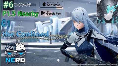 Snowbreak Gamplay (main story) C1_the Confined P1.5 Nearby Android and IOS part 6