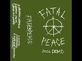 Fatal Peace 2026 DEMO