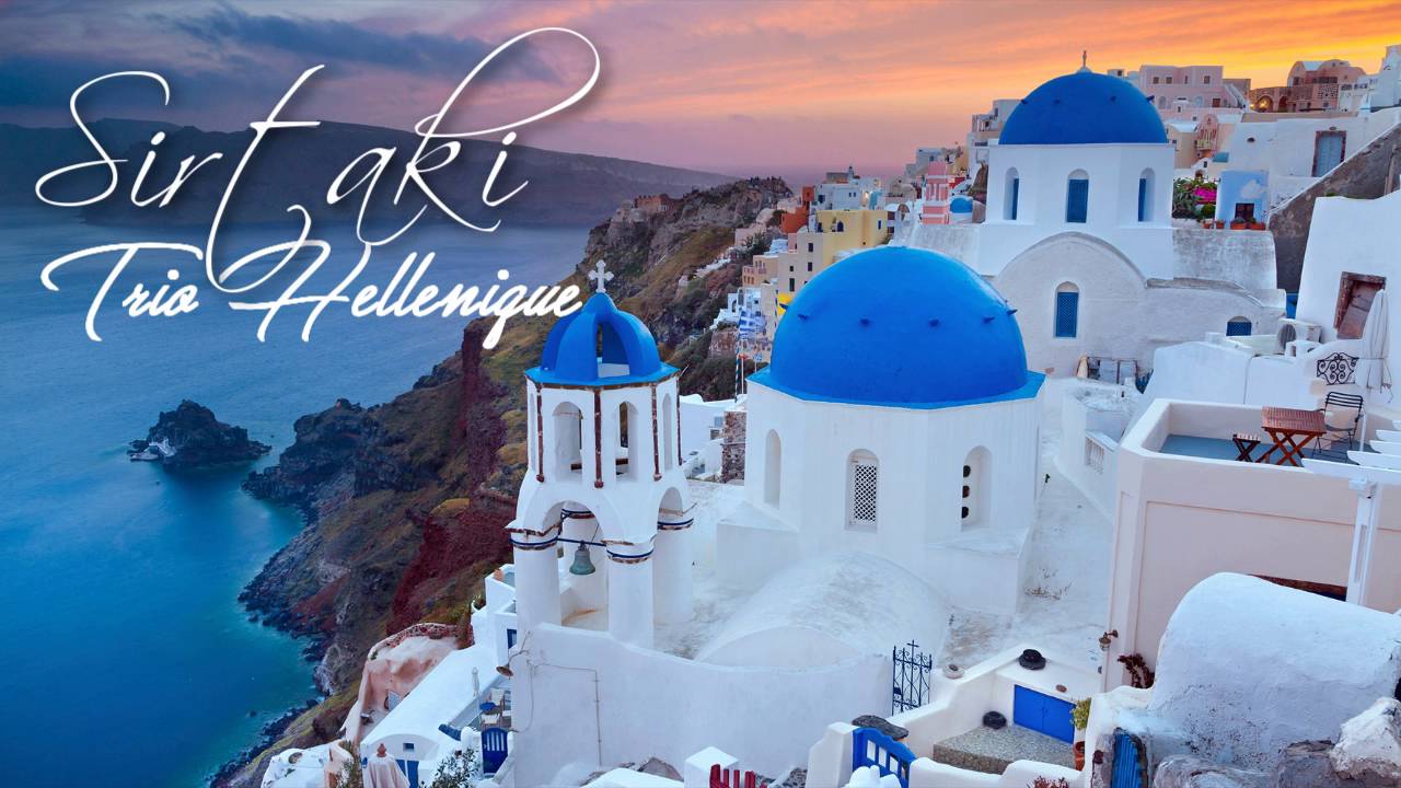 Trio Hellenique - Sirtaki