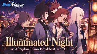Download lagu [Blue Archive OST Cover] Illuminated Night - Afterglow Piano Breakbeat ver. / Blue Archive OST 177