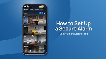 How to Set Up a Secure Alarm - Shelly Smart Control app