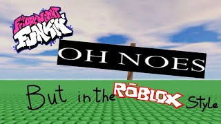 Download Lagu FNF Oh Noes but in the Roblox Style MP3