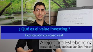 ¿Qué es el value investing? Explicado con caso real.