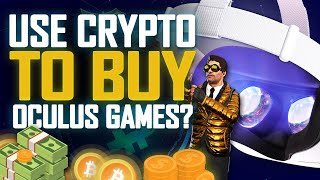 Setting up your Payment for Oculus Games | Can we use Crypto to pay?