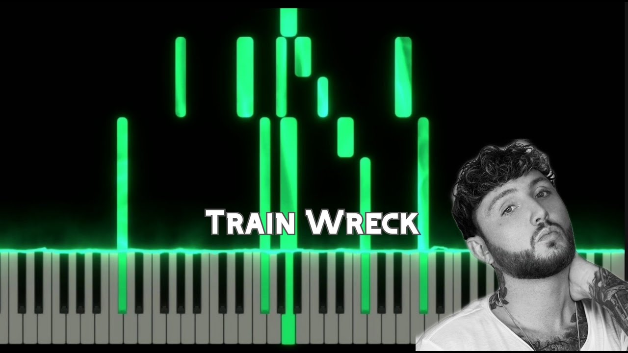 Train Wreck James Arthur Piano Tutorial How to play on piano YouTube