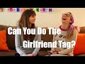 The Girlfriend Tag ft. Allison Raskin and Gaby Dunn