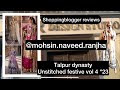 Mohsinnaveedranjha talpur dynasty unstitched wedding 23  shoppingblogger reviews