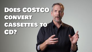 Does COSTCO convert cassettes to CD?
