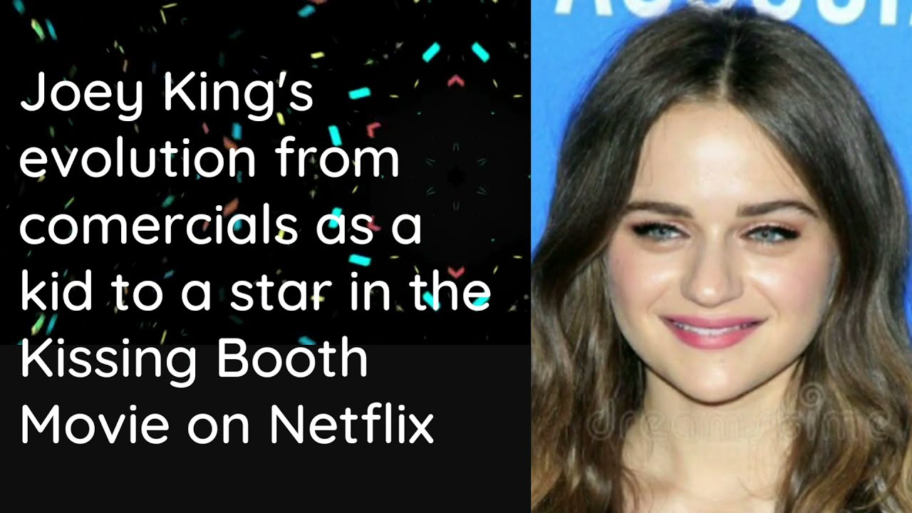 Joey King's evolution as Elle Evans in the The Kissing Booth 4