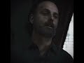 Rick Grimes Lost Everyone Twd Edit