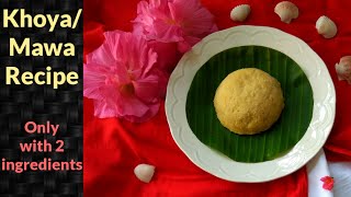 Khoya/Mawa Recipe || How to make Khoya at home - Only with 2 ingredients || Traditional Mawa Recipe