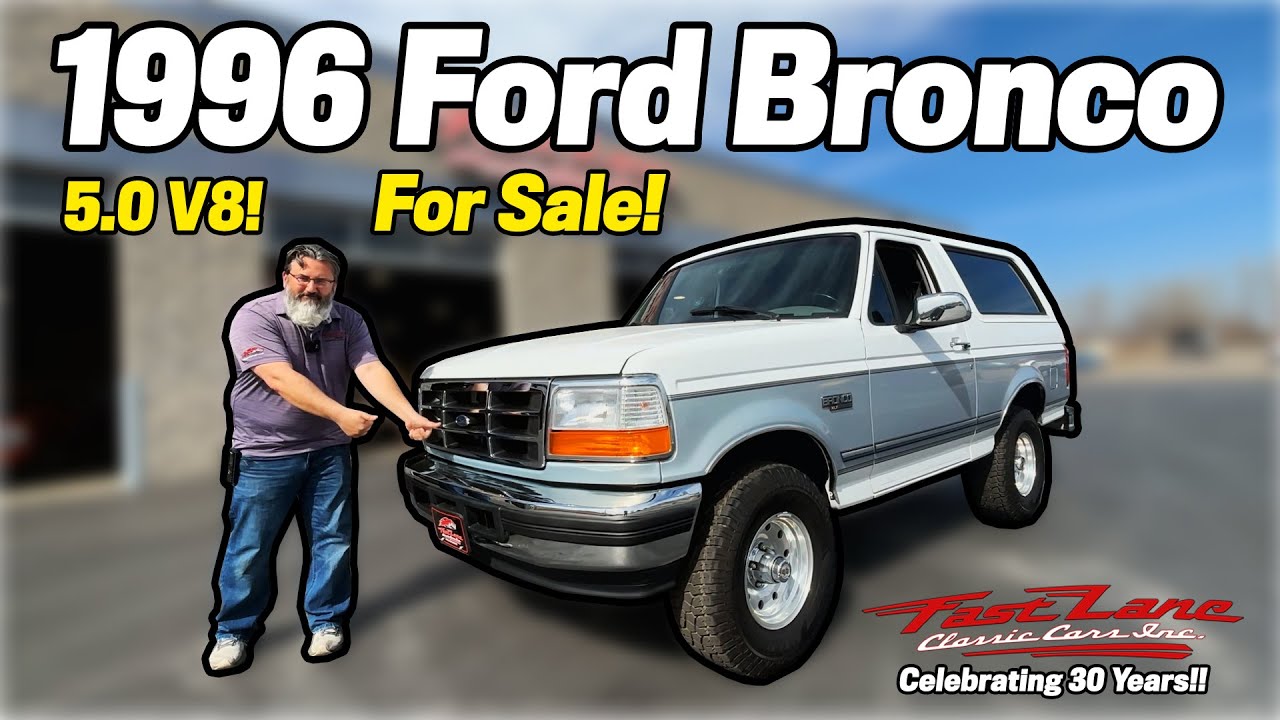 1996 Ford Bronco For Sale at Fast Lane Classic Cars!